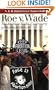 Roe V. Wade: The Abortion Rights Controversy in American History (Landmark Law Cases and American Society)