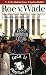 Roe V. Wade: The Abortion Rights Controversy in American History (Landmark Law Cases and American Society)