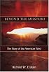 Beyond the Missouri: The Story of the American West