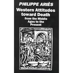 Western Attitudes Towards Death: From the Middle Ages to the Present