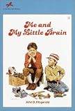Me and My Little Brain