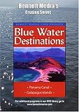 Blue Water Destinations: Panama Canal to Galapagos Islands