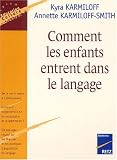 Comment les enfants entrent dans le langage