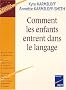 Comment les enfants entrent dans le langage