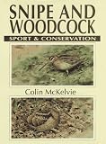 Snipe and Woodcock: Sport & Conservation