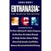 Euthanasia: The Heart of the Matter