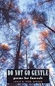 Do Not Go Gentle: Poems for Funerals