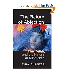The Picture of Abjection: Film, Fetish, and the Nature of Difference