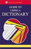  : Guide to Using a Dictionary: Improve and Test Your English Vocabulary