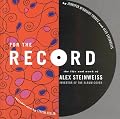 For the Record: The Life and Work of Alex Steinweiss