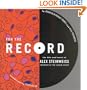 For the Record: The Life and Work of Alex Steinweiss