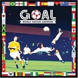 Goal: World Soccer Anthems