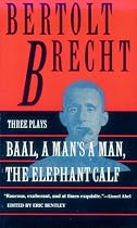 Baal, A Man's a Man, and the Elephant Calf (Brecht, Bertolt)