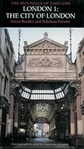 London: City of London v. 1 (Pevsner Architectural Guides: Buildings of England)