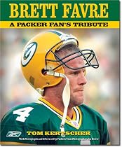 Brett Favre: A Packers Fan's Tribute
