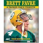 Brett Favre: A Packers Fan's Tribute book cover