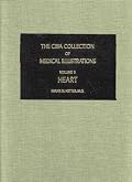 Heart (CIBA Collection of Medical Illustrations, Volume 5)