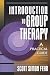 Introduction to Group Therapy: A Practical Guide(Advances in psychology & mental health)