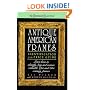 Antique American Frames: Identification and Price Guide
