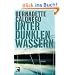 Unter dunklen Wassern: Roman