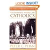 Vietnamese-American Catholics (Ethnic American Pastoral Spirituality)