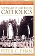 Vietnamese-American Catholics (Pastoral Spirituality Series)