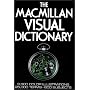 The Macmillan Visual Dictionary: 3,500 Color Illustrations, 25,000 Terms, 600 Subjects