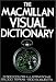 The Macmillan Visual Dictionary: 3,500 Color Illustrations, 25,000 Terms, 600 Subjects