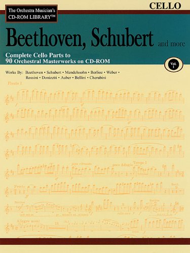 Beethoven, Schubert and More - Volume 1: The Orchestra Musician's CD-ROM Library - Cello