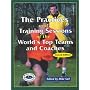 Practices and Training Sessions of the World's Top Teams and Coaches