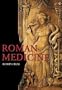 Roman Medicine (Revealing History)