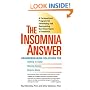 The Insomnia Answer: A Personalized Program for Identifying and Overcoming the Three Types ofInsomnia