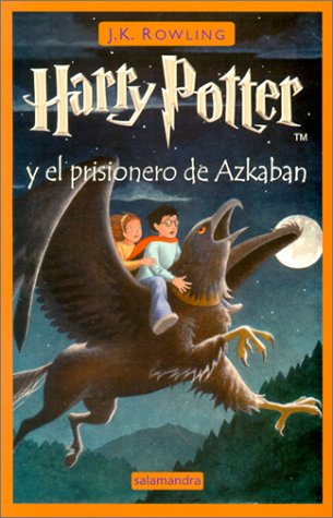 Harry Potter Y El Prisionero De Azkaban (Spanish Edition)