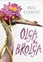 Olga the Brolga