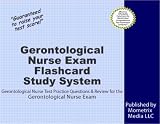Gerontological Nurse Exam Flashcard Study System: Gerontological Nurse Test Practice Questions & Review for the Gerontological Nurse Exam