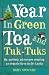 A
Year
in
Green
Tea
and
Tuk-Tuks:
My
Unlikely
Adventure
Creating
an
Eco
Farm
in
Sri
Lanka