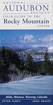 National Audubon Society Regional Guide to the Rocky Mountain States (National Audubon Society Regional Field Guides)