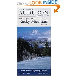 National Audubon Society Regional Guide to the Rocky Mountain States (National Audubon Society Field Guide to the Rocky Mountain States)