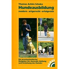 Hundeausbildung: Modern. Artgerecht. Erfolgreich