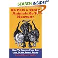 Do Pets and Other Animals Go to Heaven? How to Recover From the Loss of an Animal Friend by Cheryl Renee' Webb