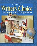 Writers Choice © 2001 Grade 6 Student Edition : Grammar and Composition