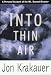 Into Thin Air: A Personal Account of the Mount Everest Disaster