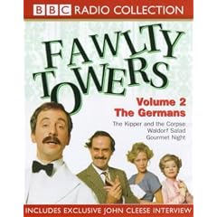 Fawlty Towers: The Kipper and the Corpse/The Germans/Waldorf Salad/Gourmet Night v.2: The Kipper and the Corpse/The Germans/Waldorf Salad/Gourmet Night Vol 2 (BBC Radio Collection)