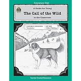 A Guide for Using The Call of the Wild in the Classroom