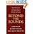 Beyond the Bounds: Open Theism and the Undermining of Biblical Christianity