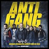Antigang (Bande originale du film de Benjamin Rocher)