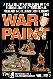 War Paint Volume 2 - A Fully Illustrated Guide of the Euro-Militaire International Military Modelling Competition 1992