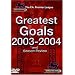 Greatest Goals 2003-2004 and Season Review: The FA Premier League