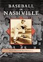Baseball in Nashville (TN) (Images of Baseball)