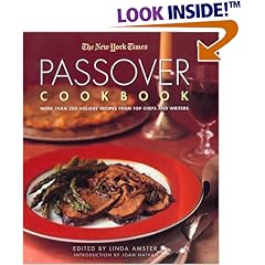 The New York Times Passover Cookbook : More Than 200 Holiday Recipes from Top Chefs and Writers
